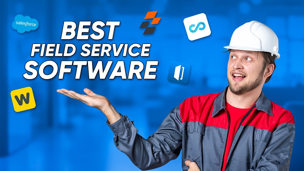 7 Best Field Service Software in 2024