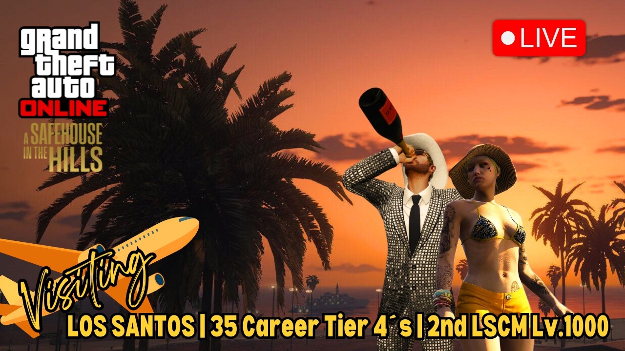 GTA Online - *Live Stream* Visiting LS | 35 Career Tier 4's | 2nd Character LSCM Lv. 1000 | and more