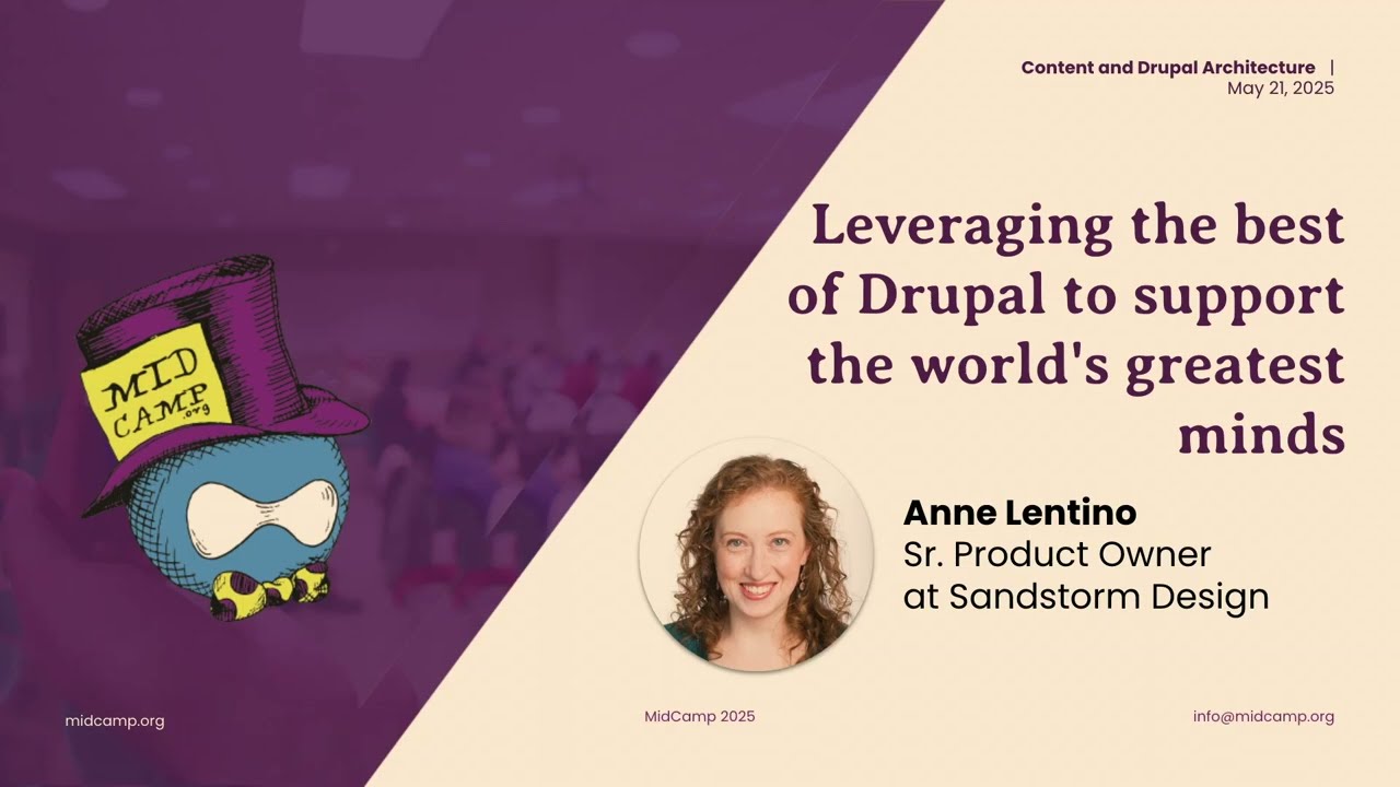 Leveraging the best of Drupal to support the world's greatest minds