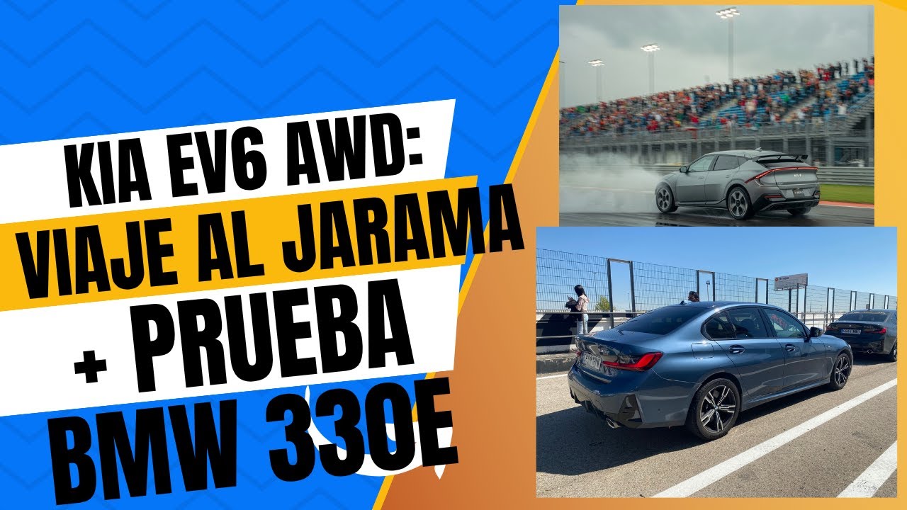 VIAJE AL JARAMA con el KIA EV6 - pruebo un BMW 330e!