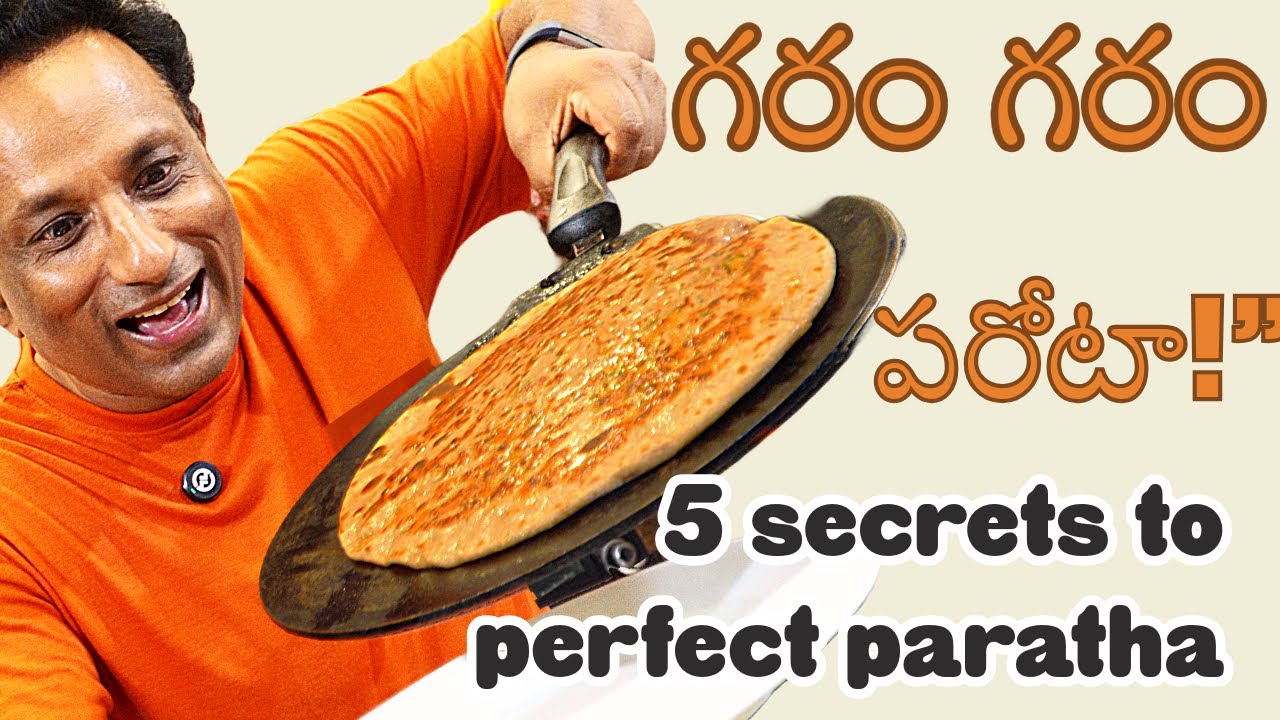 “గరం గరం పరోటా!” అద్భుతమైన పరాటా కోసం! | 5 Tricks to Master Your Favourite Paratha Like a Pro!