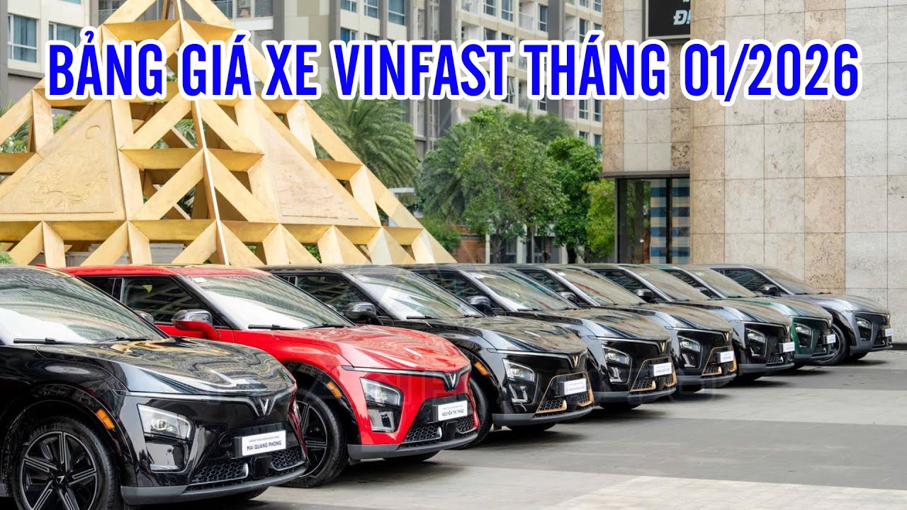 Bảng giá xe VinFast tháng 01/2026 - Giá lăn bánh xe VinFast tháng 01/2026 mới nhất | Thành Auto