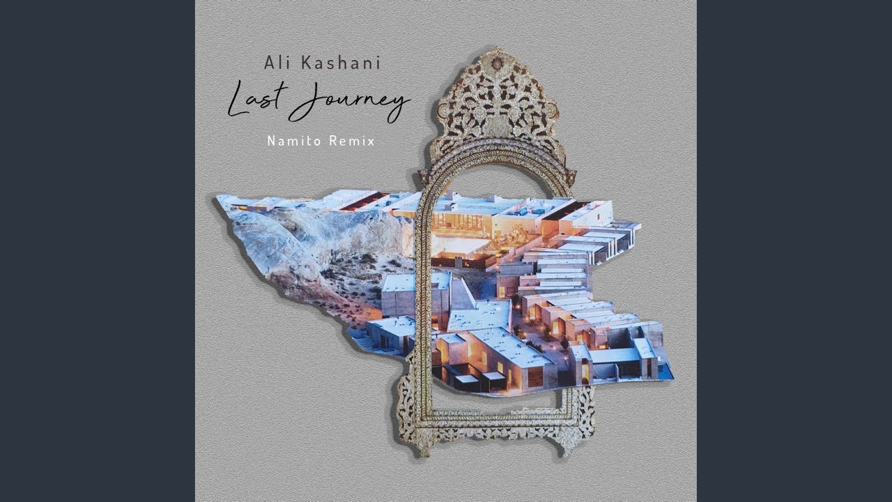 Last Journey (Akharin Safar) (Namito Remix)