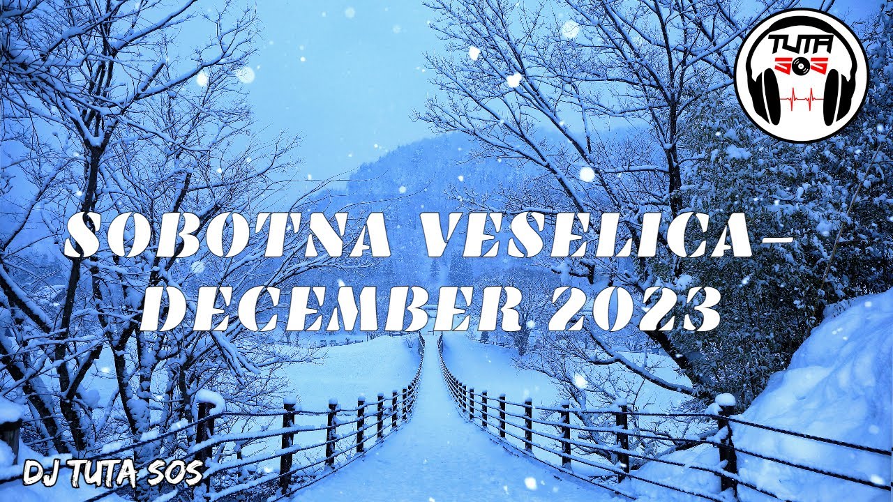 DJ Tuta SoS - Sobotna Veselica - December 2023