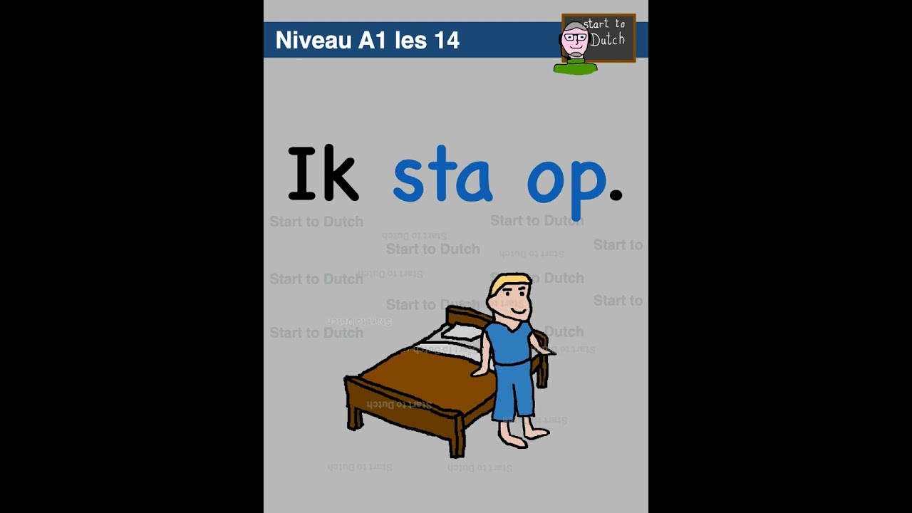 A1 14 - Wat doe ik vandaag - Start to learn Dutch - Nederlands leren - Apprendre le n&eacute;erlandais