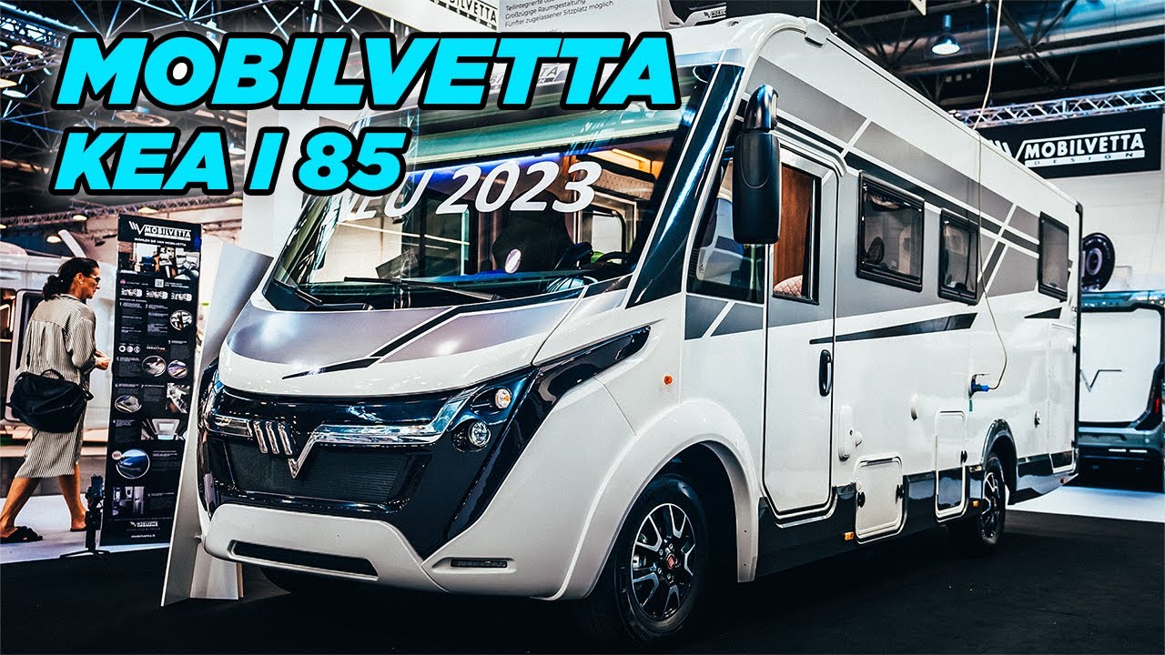 Luxus Wohnmobil 2023 Mobilvetta KEA I 85 | Caravan Salon 2022