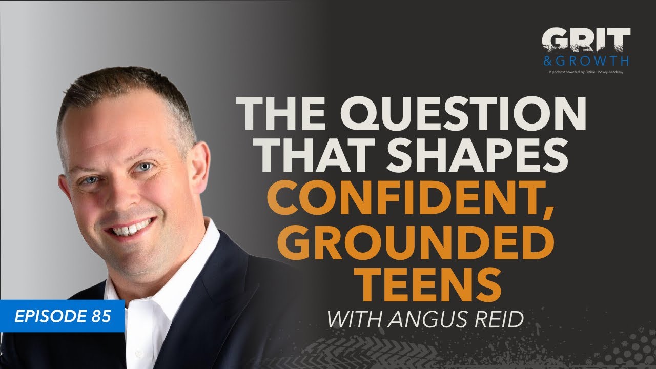 E.85 | The Question That Shapes Confident, Grounded Teens – Angus Reid
