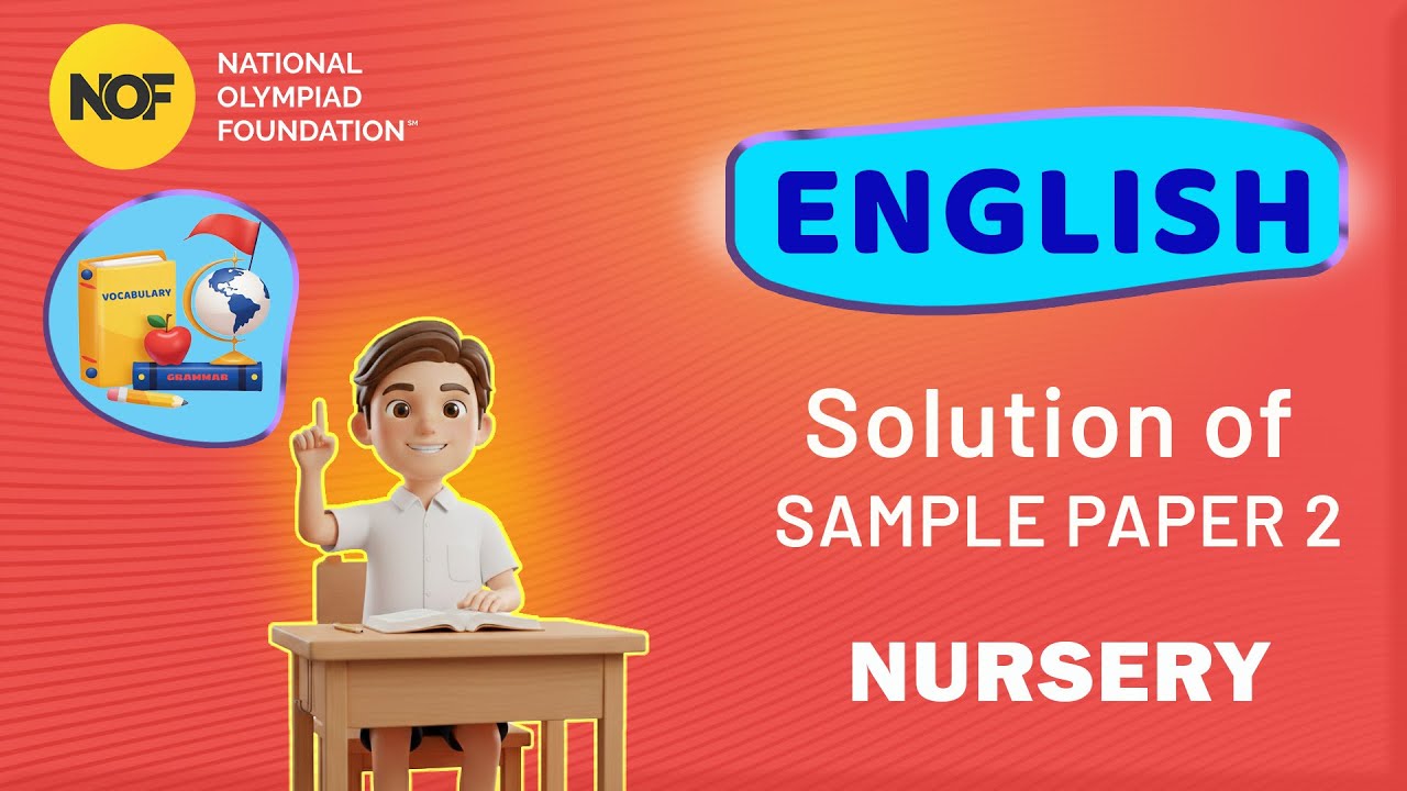 Nursery - ENGLISH - NOF Sample paper solution - 2
