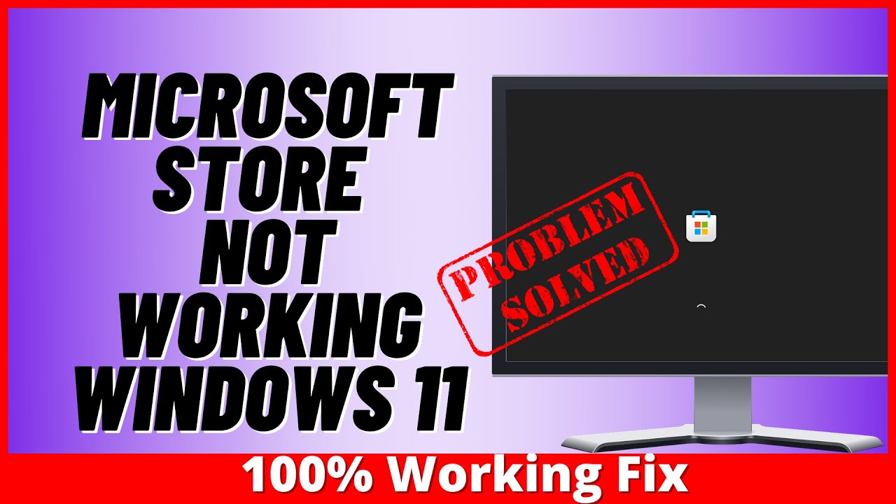 Microsoft Store Not Working Windows 11
