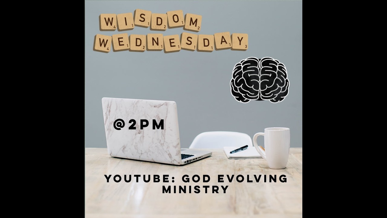 Wisdom Wednesday