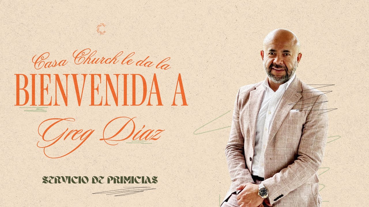 Casa church le da la Bienvenida a Greg Díaz | Servicio de Primicias
