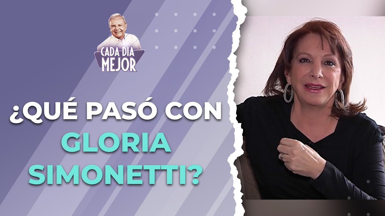 ¿Qué pasó con GLORIA SIMONETTI? | Cap 265 | CADA DÍA MEJOR TV (2023)