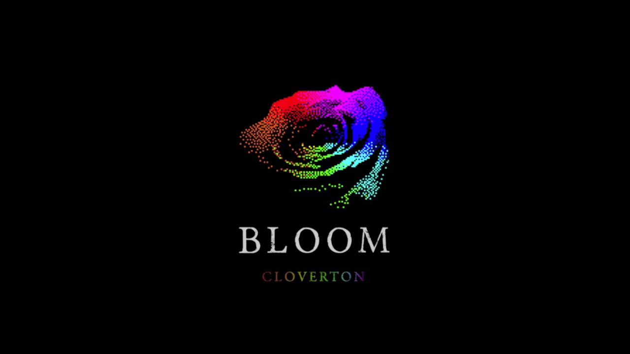 Cloverton - Bloom (Official Audio)