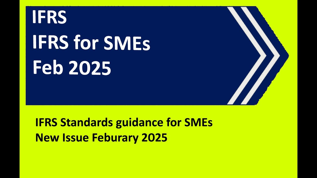 МСФО для МСП (третье издание – февраль 2025 г.) | Обновленные стандарты и принципы бухгалтерского...