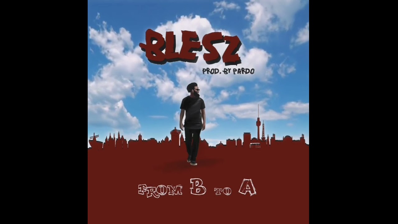 BLESZ - From B to A (Prod. Pardo)