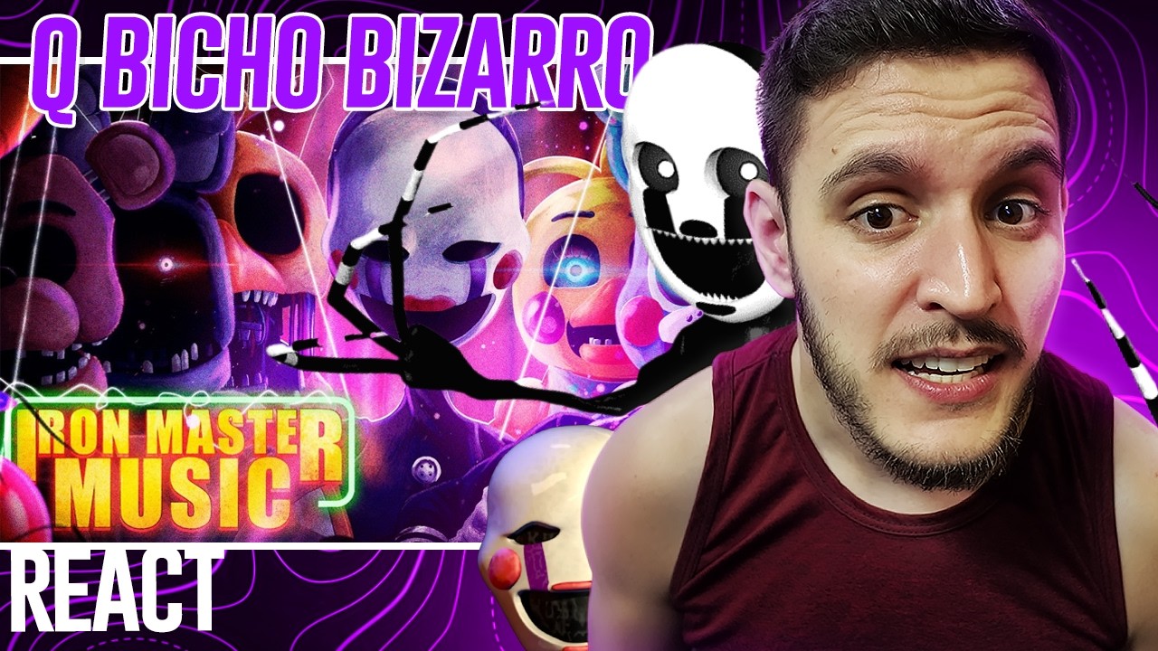 Nunca Pare a Canção | Five Nights at Freddy's 2 | Iron Master - REACT
