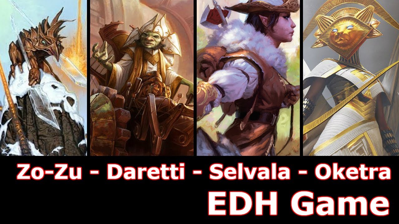 Zo-Zu vs Daretti vs Selvala vs Oketra EDH / CMDR game play for Magic: The Gathering