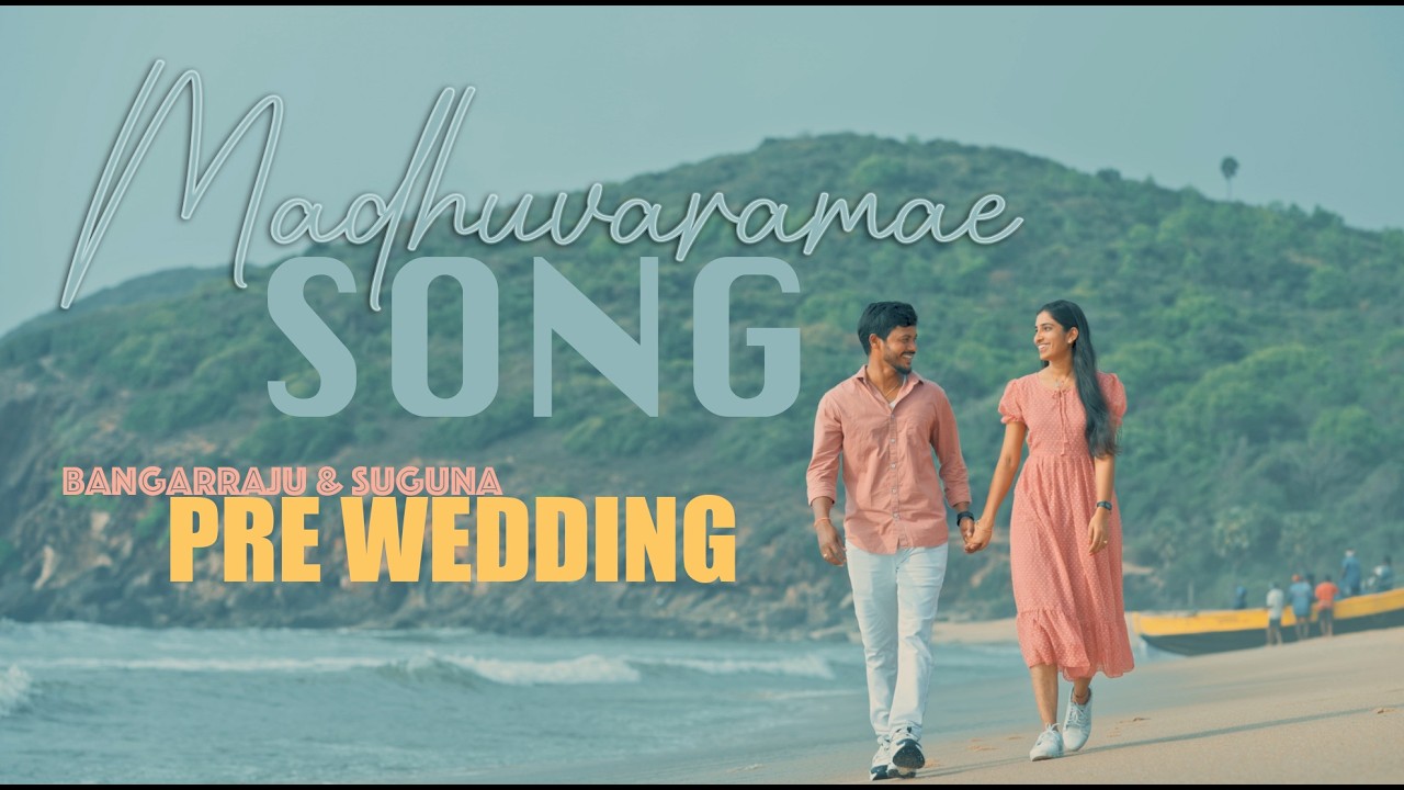 Madguvaramae Song | BANGARRAJU & SUGUNA | PRE WEDDING SONG 4K | Best Pre Wedding Song.