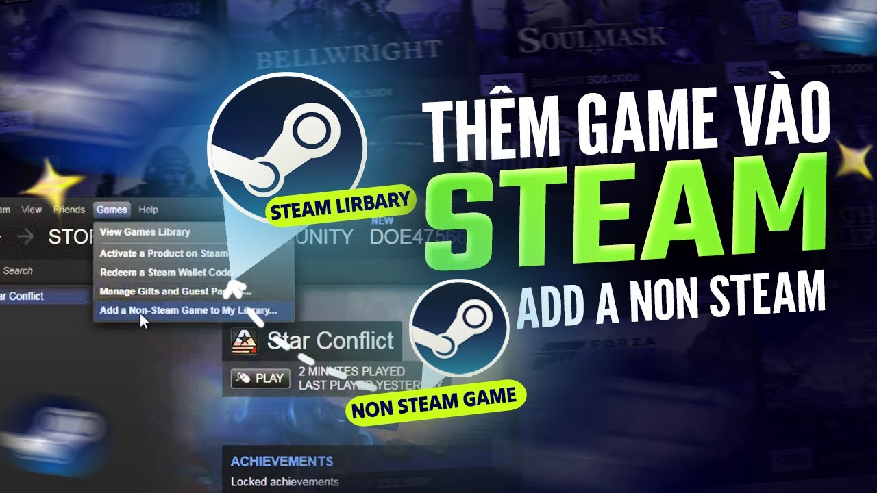 C&aacute;ch th&ecirc;m game kh&ocirc;ng phải game Steam v&agrave;o Steam