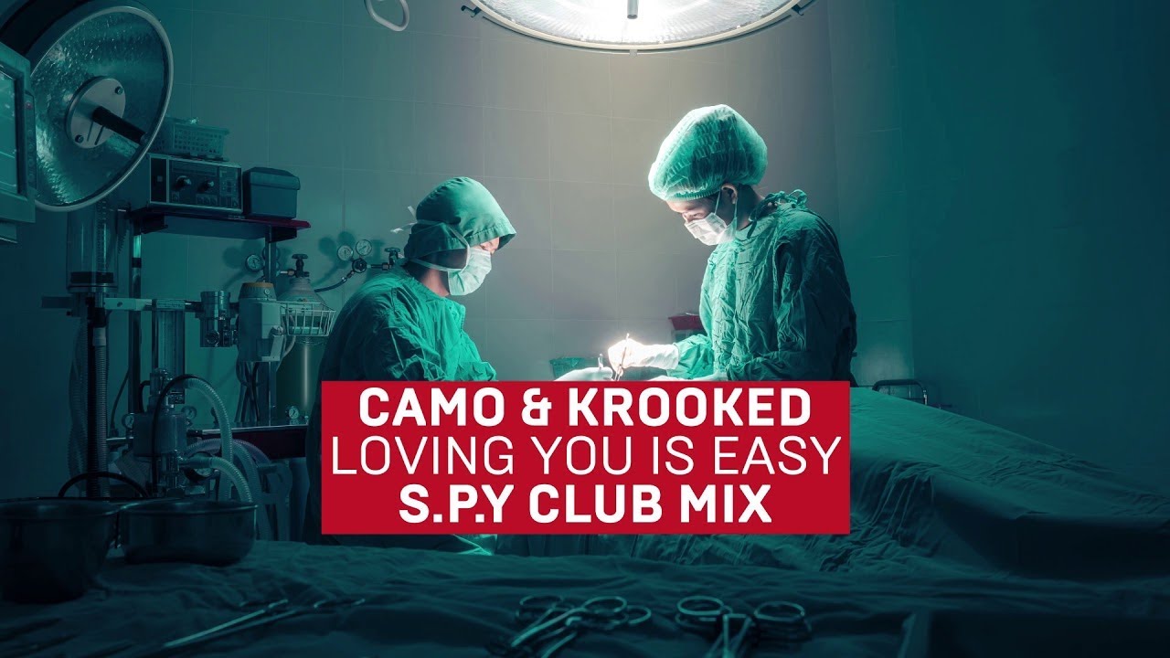 Camo & Krooked - Loving You Is Easy (S.P.Y Club Mix)