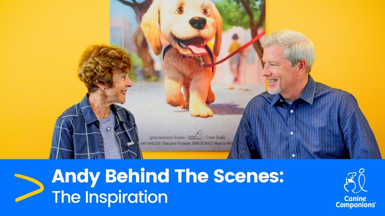 "Andy: A Dog's Tale" - The Inspiration | Canine Companions 