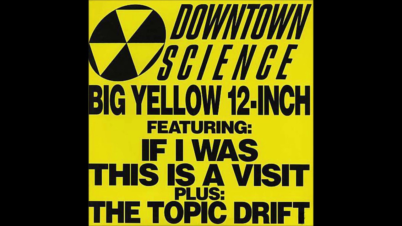 Downtown Science - If I Was [Main Shimmy] (1991)