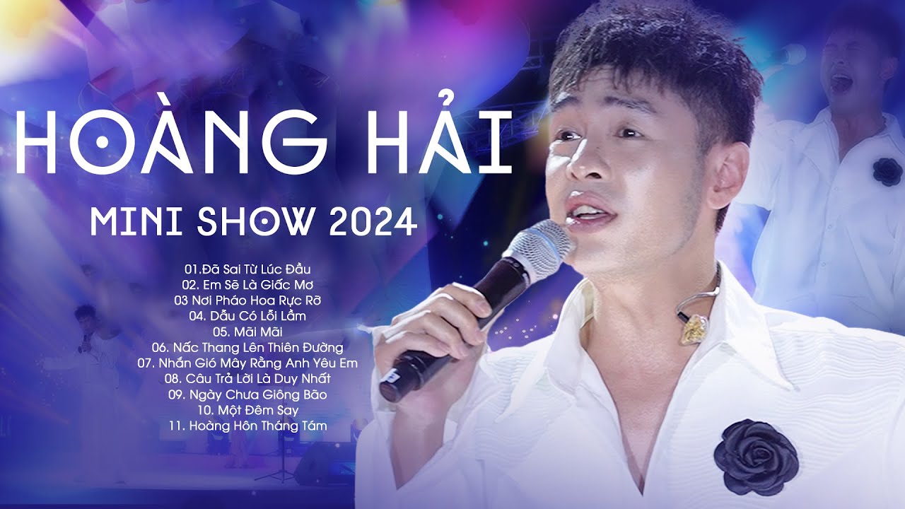 HOÀNG HẢI - 12 Live Hit Đỉnh Cao Khiến Mọi Trái Tim Gục Ngã 
