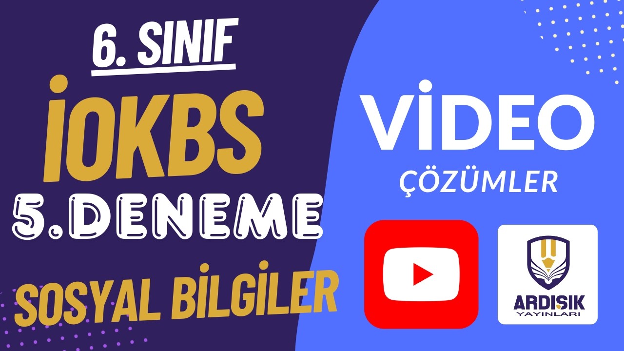 Bursluluk Sınavı 6. Sınıf 5. Deneme Sosyal Bilgiler Video Çözümler