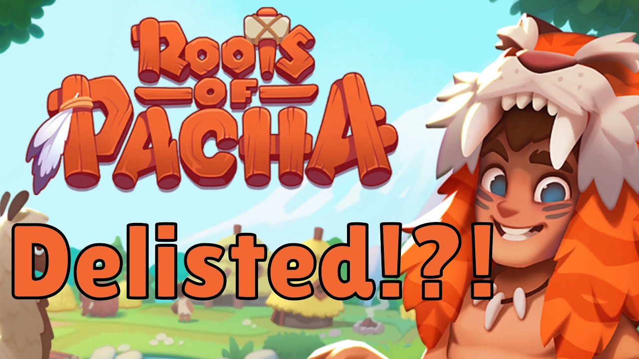 Roots of Pacha has been DELISTED From Steam!