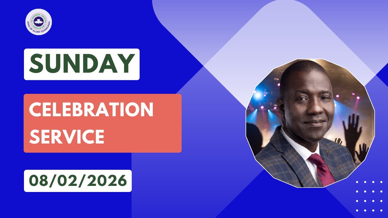 SUNDAY CELEBRATION SERVICE –  THE REVELATION KNOWLEDGE & THE POWER OF GOD– 8TH  FEBRUARY 2026