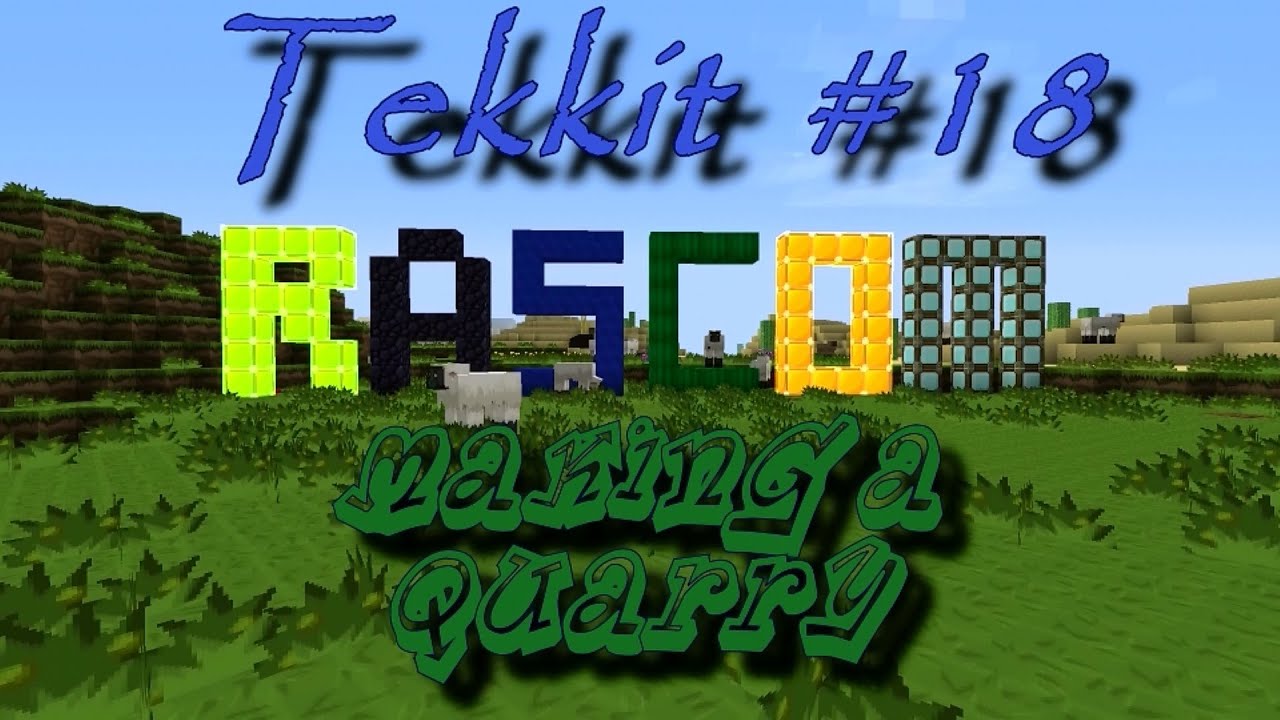 Tekkit #18 - Making a Quarry