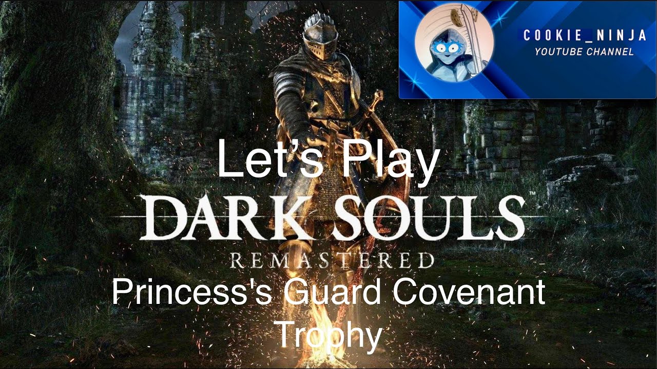 Dark Souls: Remastered - Princess's Guard Covenant Trophy