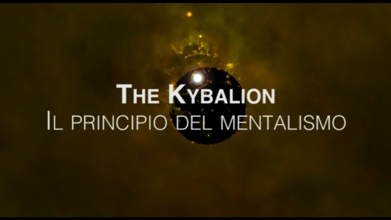 The Kybalion - Il principio del mentalismo