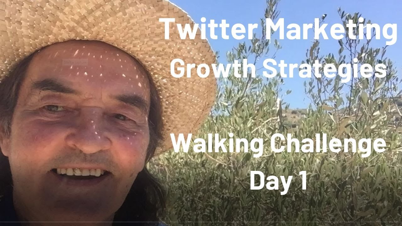 Twitter Marketing Strategies - Walking Challenge Day 1