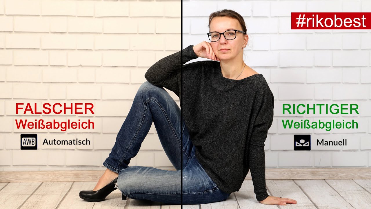 Weißabgleich WB an der Kamera - Weissabgleich  auch manuell richtig anwenden - Fotogrundlagen #7