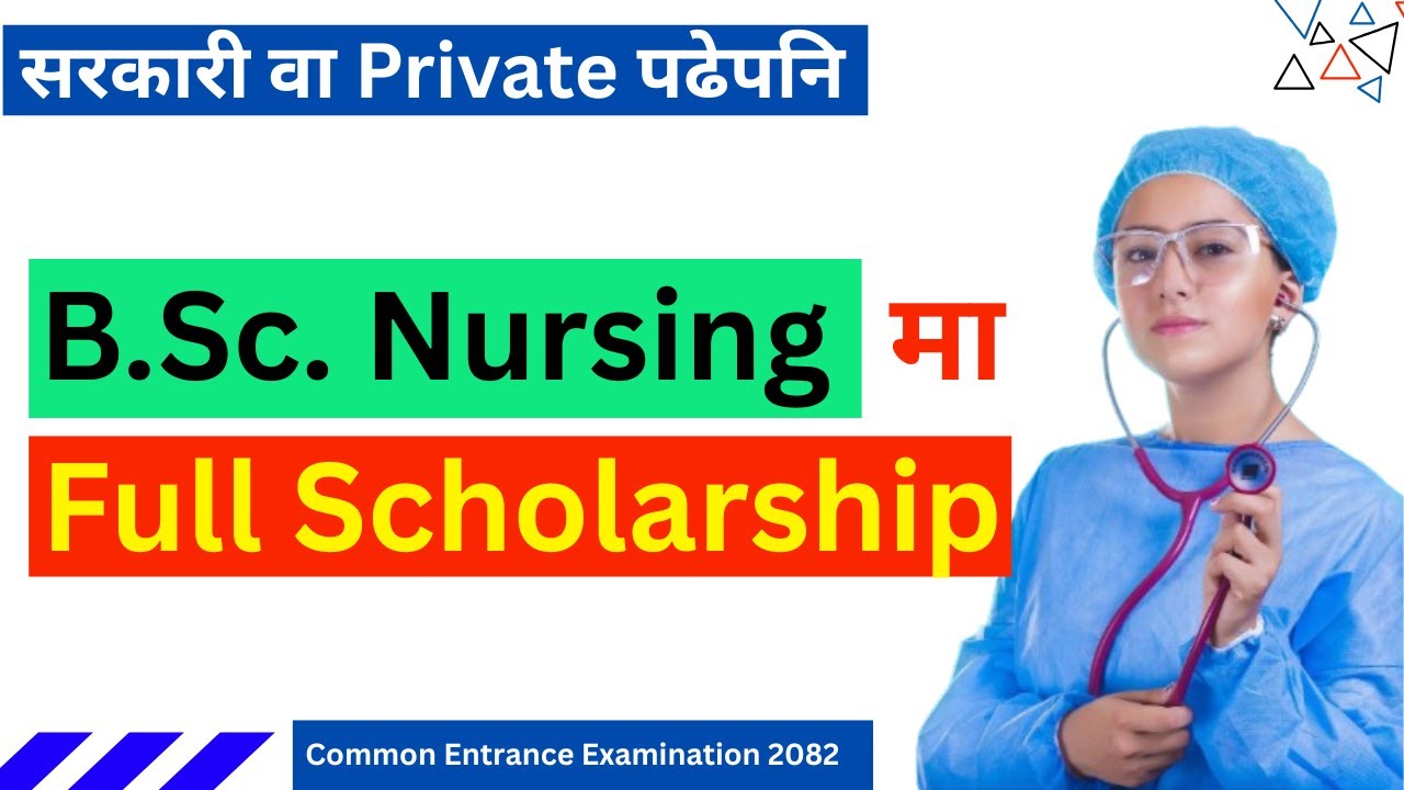 BSc Nursing in Nepal in Full scholarship | how to get full scholarship in BSc Nursing in Nepal