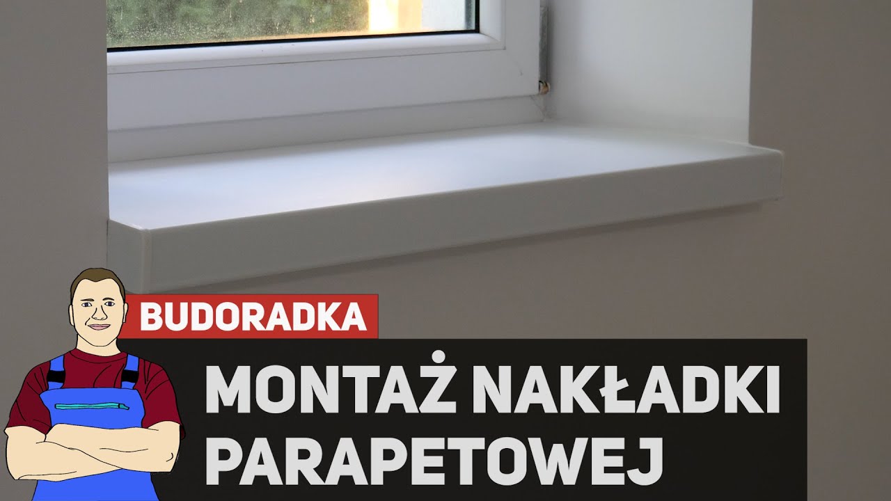 Jak przykleić nakładkę na stary parapet?