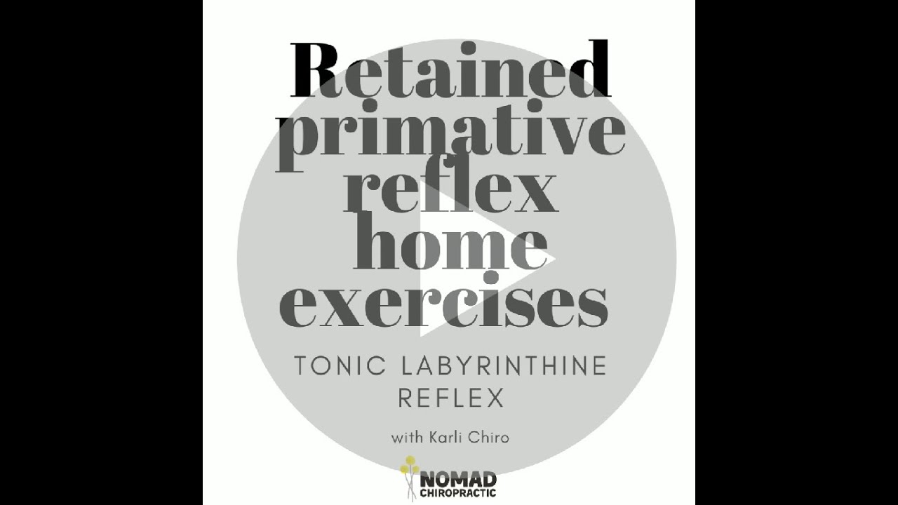 Tonic Labyrinthine Reflex (TLR) Integration Home Exercise