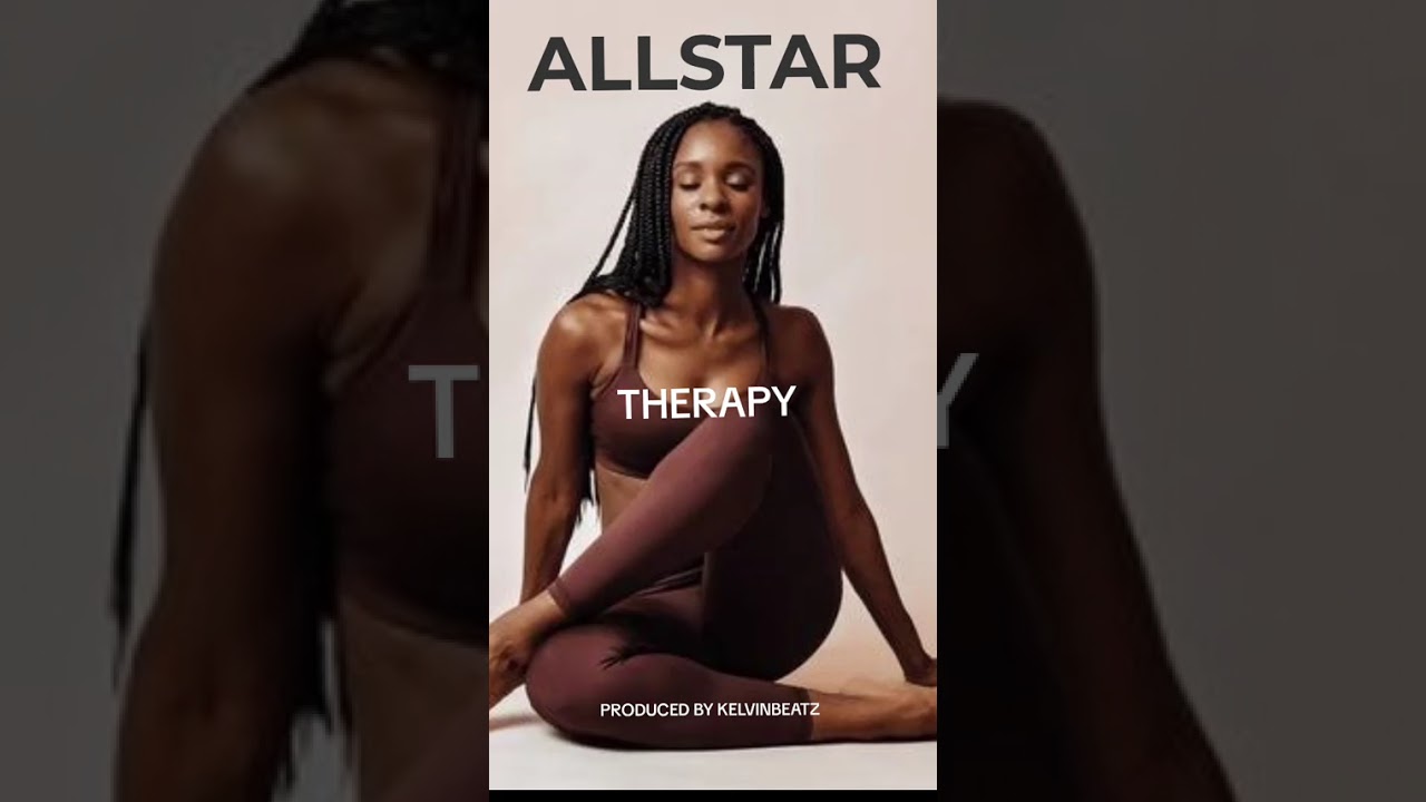 ALLSTAR MUSIC ft. Kelvinbeatz - THERAPY 