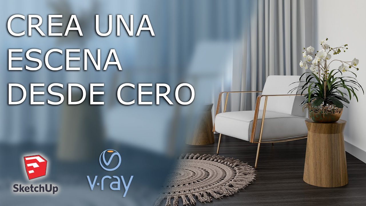 APRENDE HACER UNA ESCENA INTERIOR DESDE CERO SKETCHUP - VRAY 5