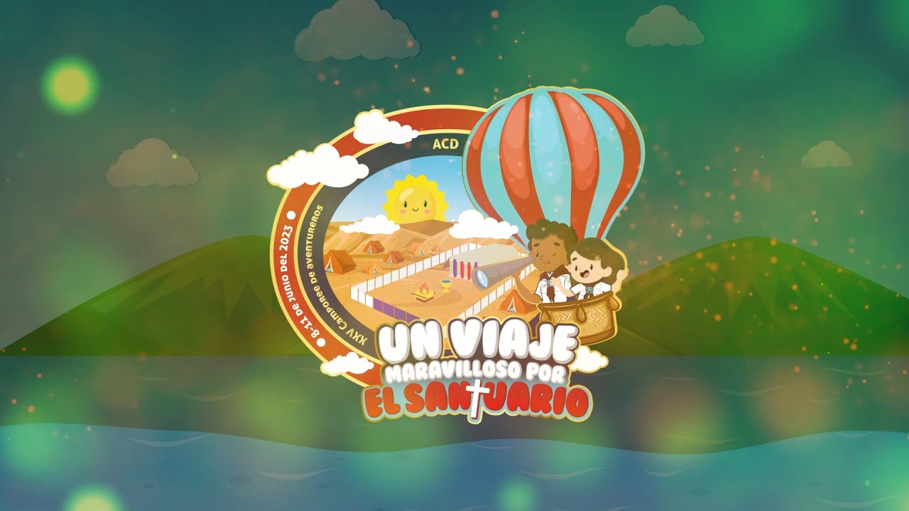 Un viaje Maravilloso - Himno Tema Camporee Aventureros 2023 ACD
