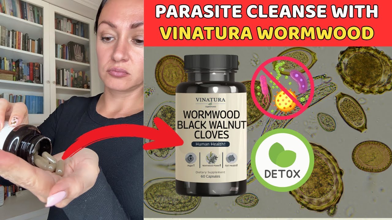 Wormwood Black Walnut Clove For Parasite In Human - Parasite Cleanse Deworming Review