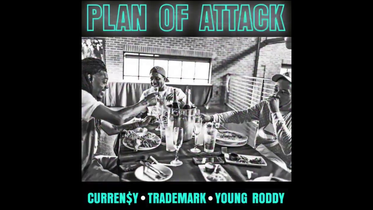 Curren$y, Trademark & Young Roddy - "Plan of Attack" [Official Audio]