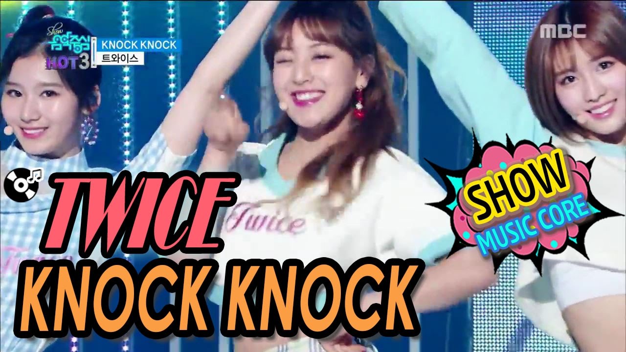 [HOT] TWICE - KNOCK KNOCK, 트와이스 - KNOCK KNOCK Show Music core 20170318