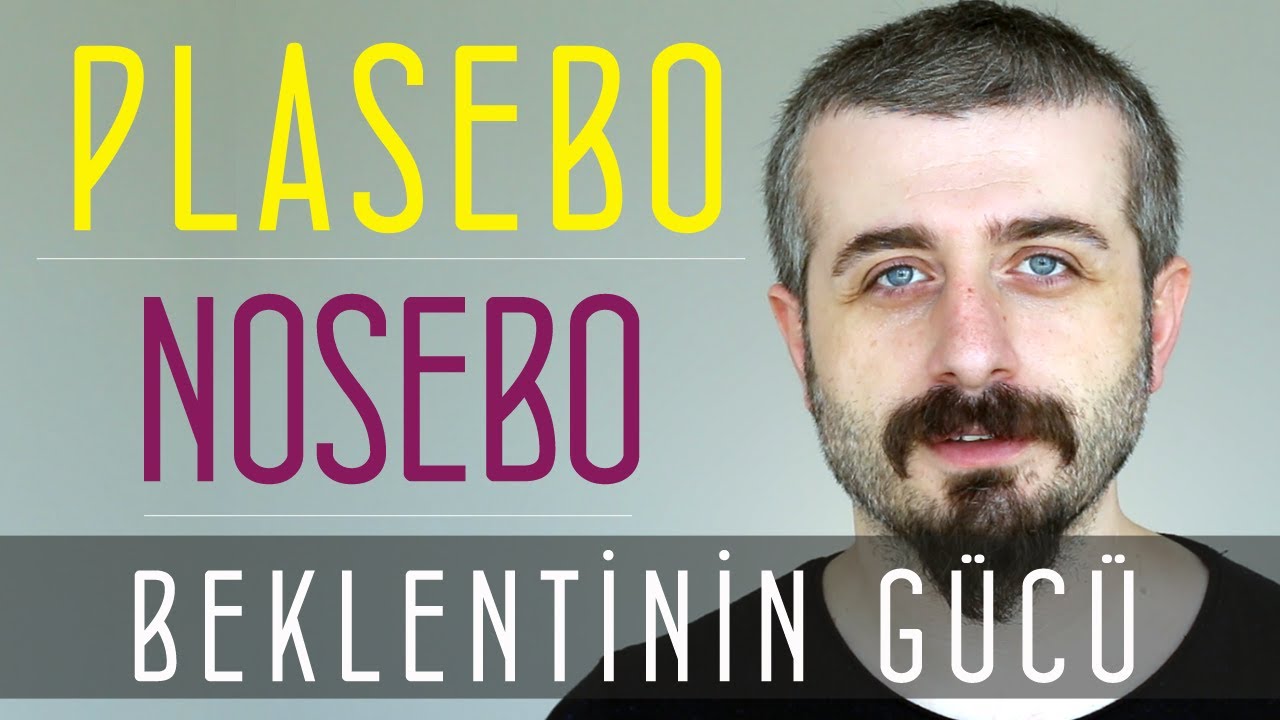 Plasebo Nosebo ve Beklentinin Gücü