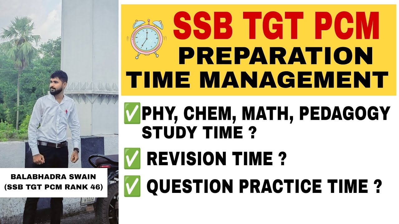 SSB TGT PCM PREPARATION & TIME MANAGEMENT | REVISION, QSN PRACTICE TIME | 