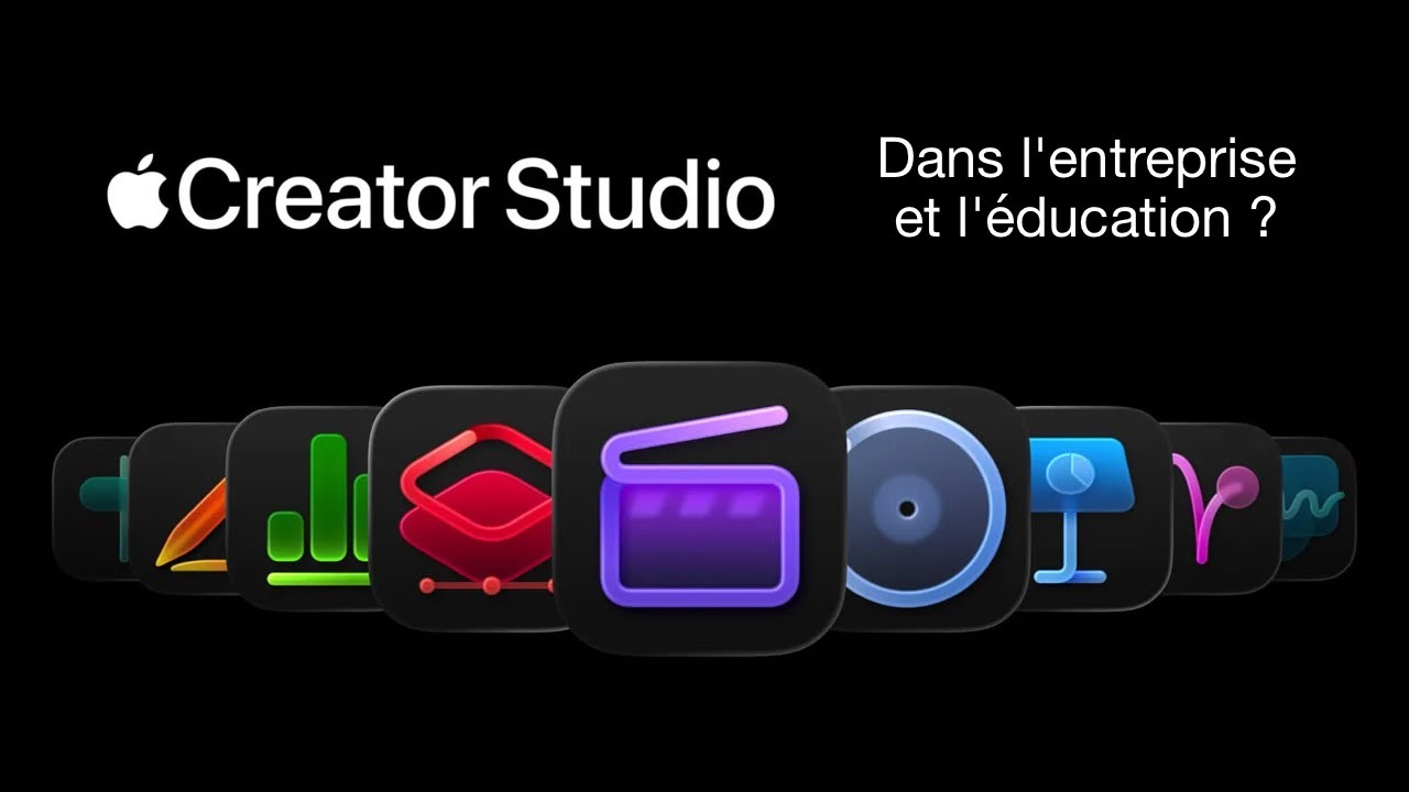 Le guide SIMPLE pour utiliser APPLE CREATOR STUDIO en ENTREPRISE et &Eacute;DUCATION ! 🚀