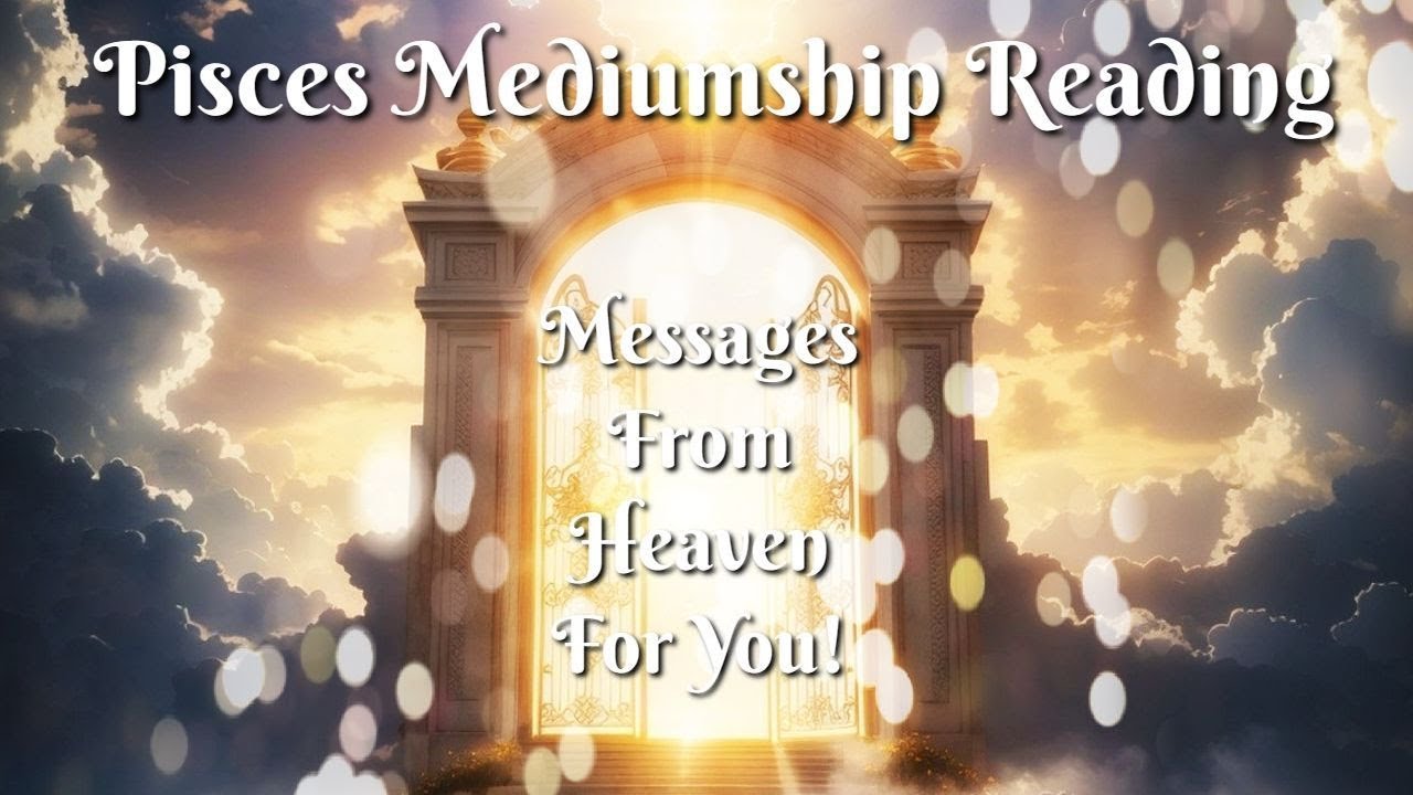 ♓️Pisces | Your Loved Ones Want You To Hear This Message Right Now! | Mediumship Reading