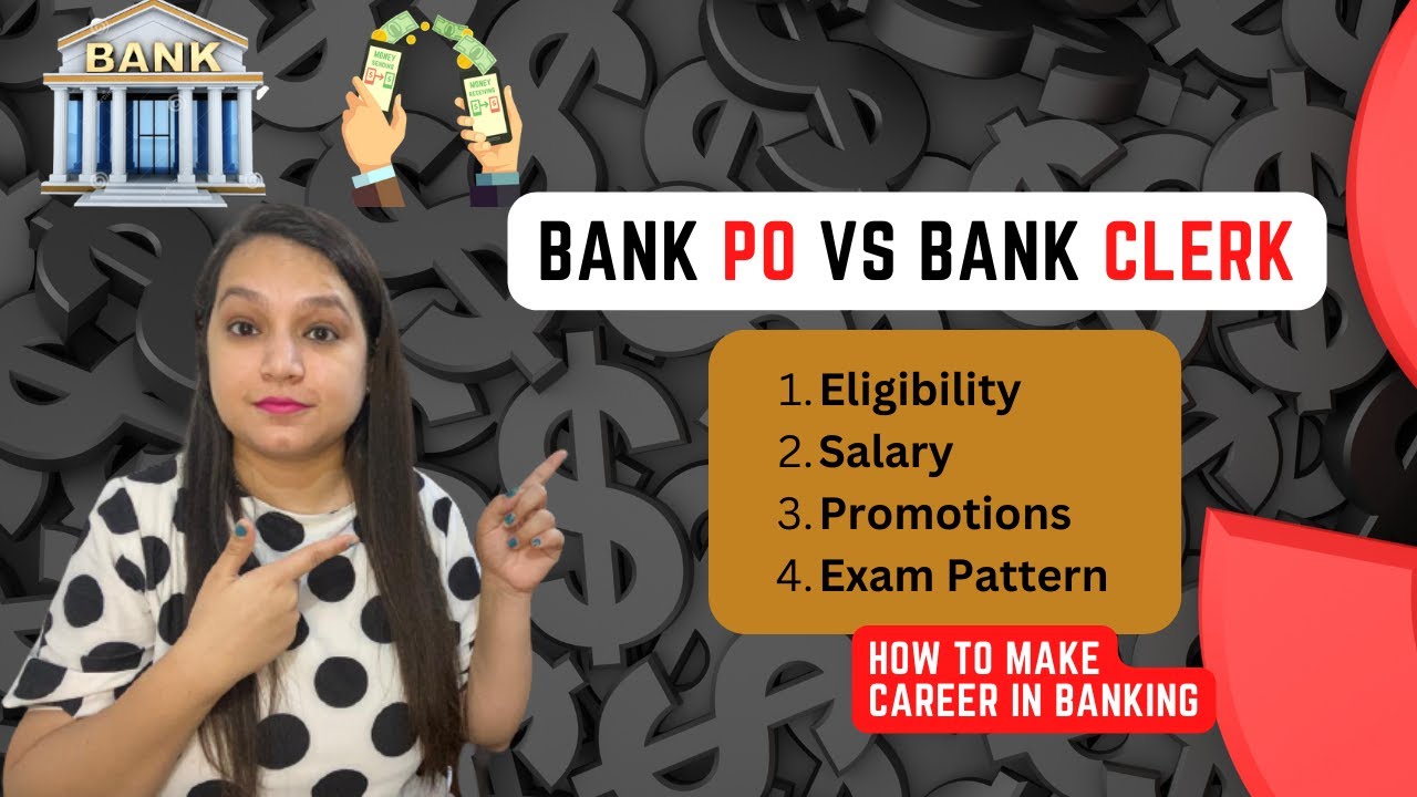 Bank PO vs Bank Clerk Difference which is better ? | How to make career in Banking
