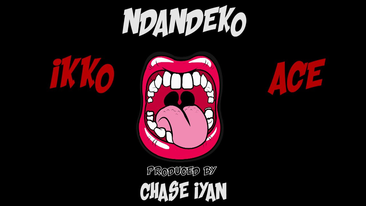 Ikko Ace Ft Shinko Beats Prod by. Chase Iyan NDANDEKO [OFFICIAL AUDIO VIDEO]